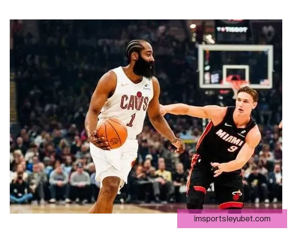 骑士末节失控惨遭热火逆转哈登米切尔合砍大分仍无力阻连胜终结